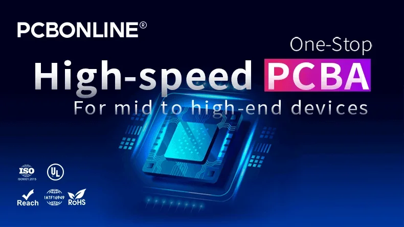 high-speed PCBA manufacturer PCBONLINE